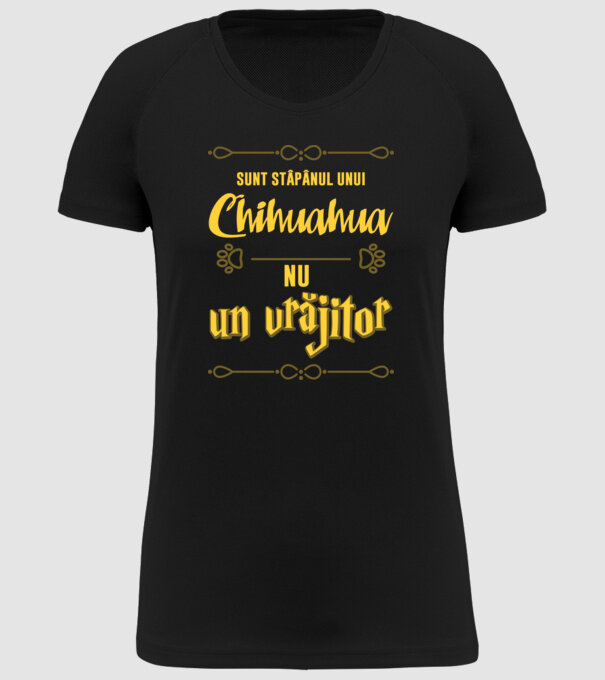 sunt stăpânul unui chihuahua, nu un vrăjitor model negru pe tricou