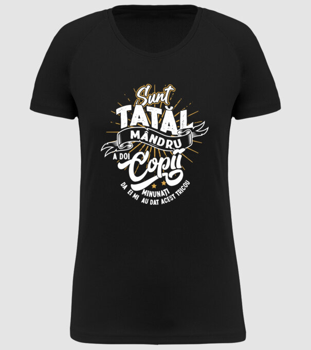 Sunt tatăl mândru a doi copii minunați - da, ei mi-au dat acest tricou model negru pe tricou