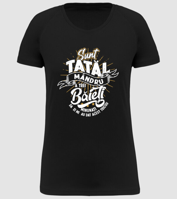 Sunt tatăl mândru a trei băieți minunați - da, ei mi-au dat acest tricou model negru pe tricou