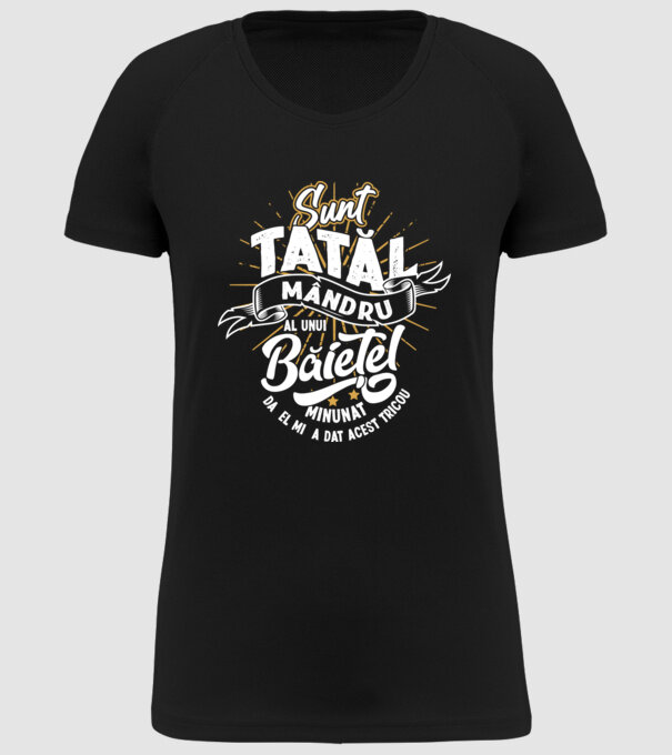 Sunt tatăl mândru al unui băiețel minunat - da, el mi-a dat acest tricou model negru pe tricou