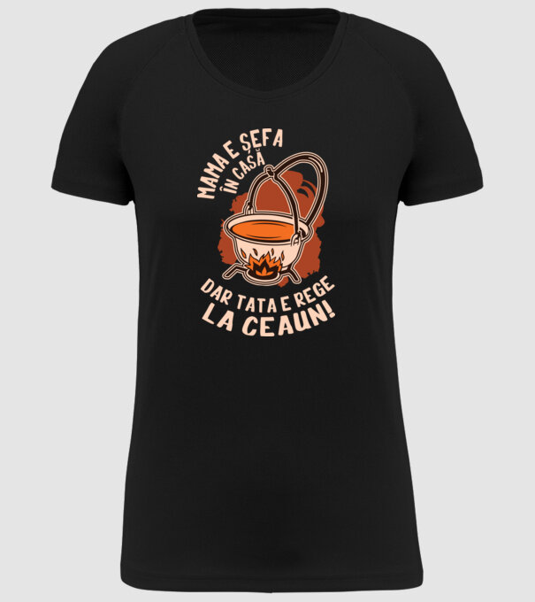 Mama e șefa în casă, dar tata e rege la ceaun! model negru pe tricou