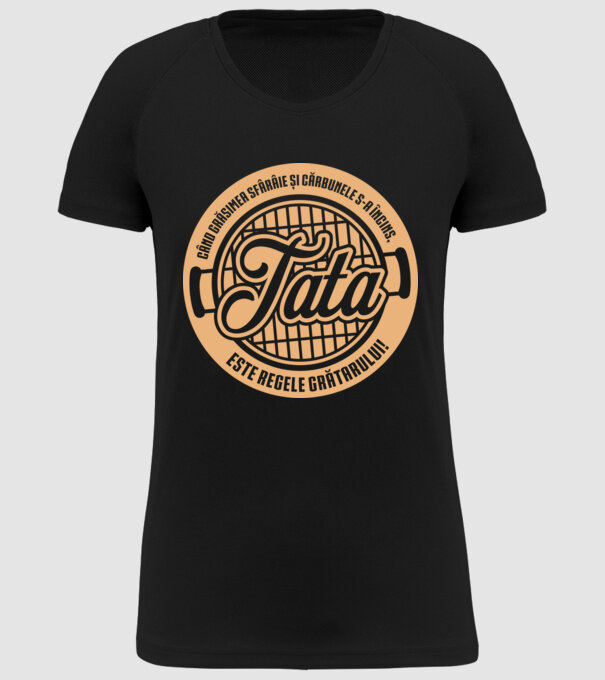 Când grăsimea sfârâie și cărbunele s-a încins, tata este regele grătarului! model negru pe tricou