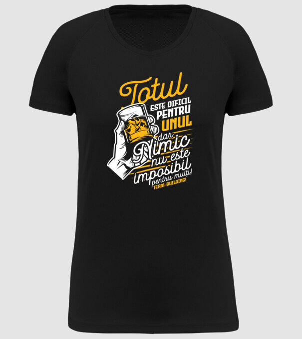 Totul este dificil pentru unul, dar nimic nu este imposibil pentru mulți! Team-building model negru pe tricou
