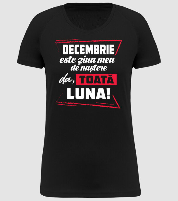 Toată luna DECEMBRIE model negru pe tricou