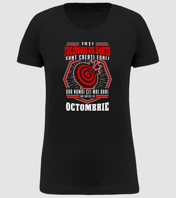 Toți jucătorii de darts sunt creați egali, dar numai cei mai buni sunt născuți în octombrie. model negru pe tricou
