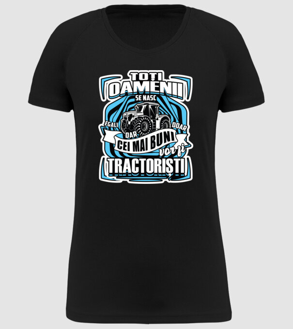 toți oamenii - se nasc egali dar doar cei mai buni vor fi tractoriști model negru pe tricou