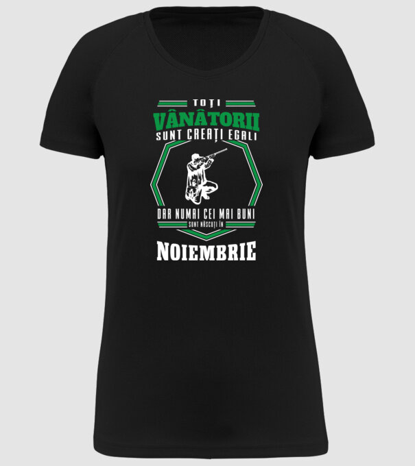 Toți vânătorii sunt creați egali, dar numai cei mai buni sunt născuți în noiembrie model negru pe tricou