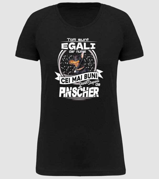 Toți sunt egali, dar numai cei mai buni devin stăpâni de pinscher lght model negru pe tricou