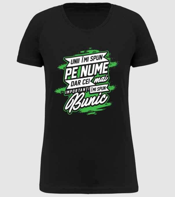 Unii îmi spun pe nume, dar cei mai importanți îmi spun bunic model negru pe tricou