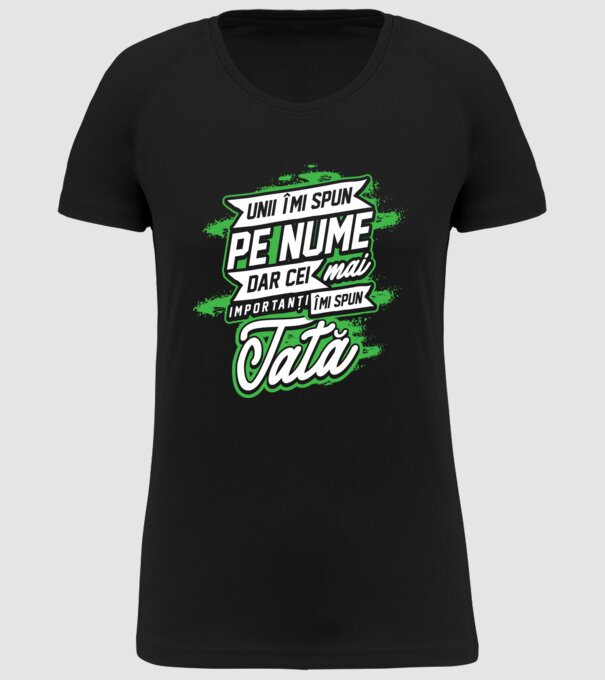 Unii îmi spun pe nume, dar cei mai importanți îmi spun tată model negru pe tricou