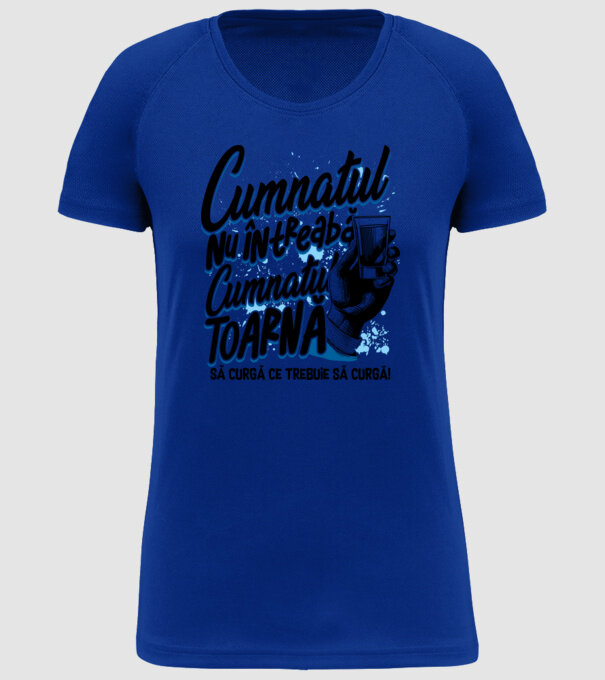 Cumnatul nu întreabă, cumnatul toarnă. Să curgă ce trebuie să curgă! model albastru regal pe tricou