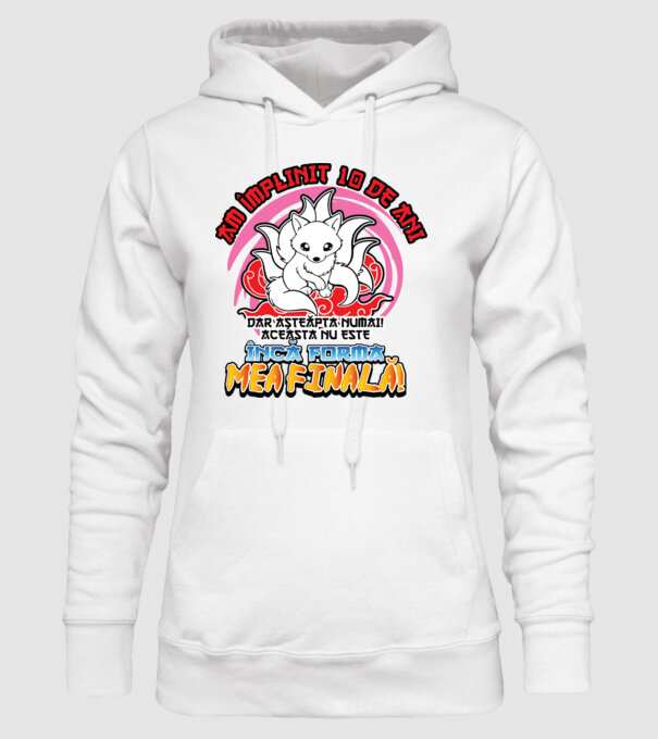Am împlinit 10 de ani - Dar așteaptă numai! Aceasta nu este încă forma mea finală! model alb pe tricou