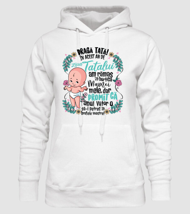 Dragă tată! În acest an de Ziua Tatălui am rămas în burtica mamei mele model alb pe tricou