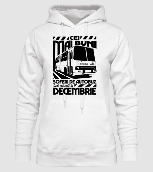 Cei mai buni șoferi de autobuz sunt născuți în Decembrie model alb pe tricou