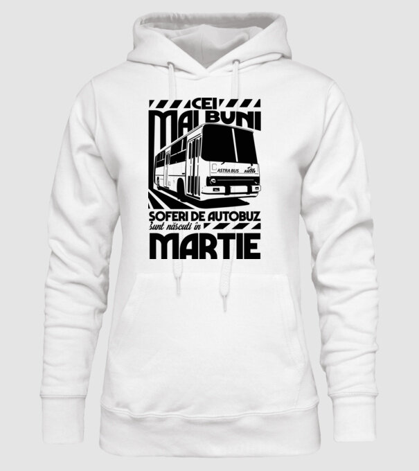 Cei mai buni șoferi de autobuz sunt născuți în Martie model alb pe tricou