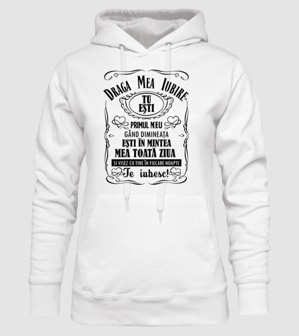 draga mea iubire tu ești primul meu model alb pe tricou