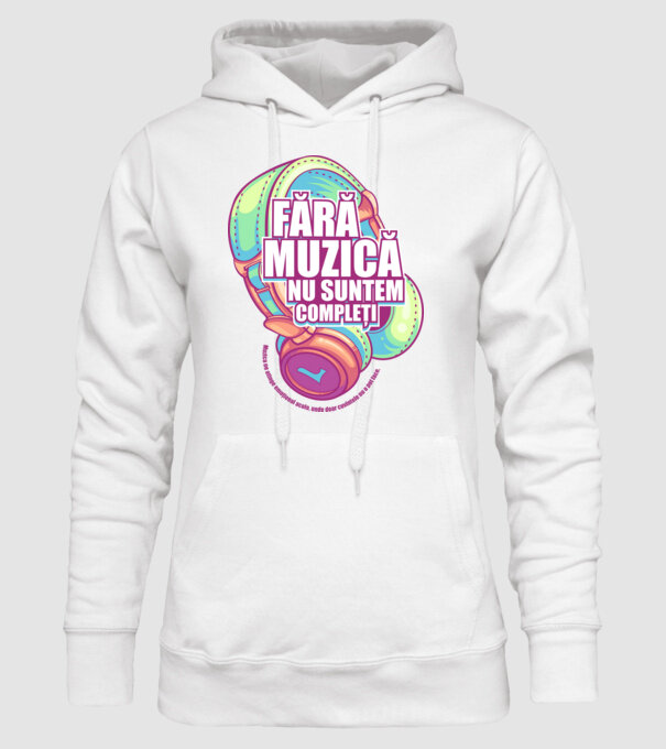 Fără muzică nu suntem compleți - Muzica ne atinge emoțional acolo, unde doar cuvintele nu o pot face. model alb pe tricou