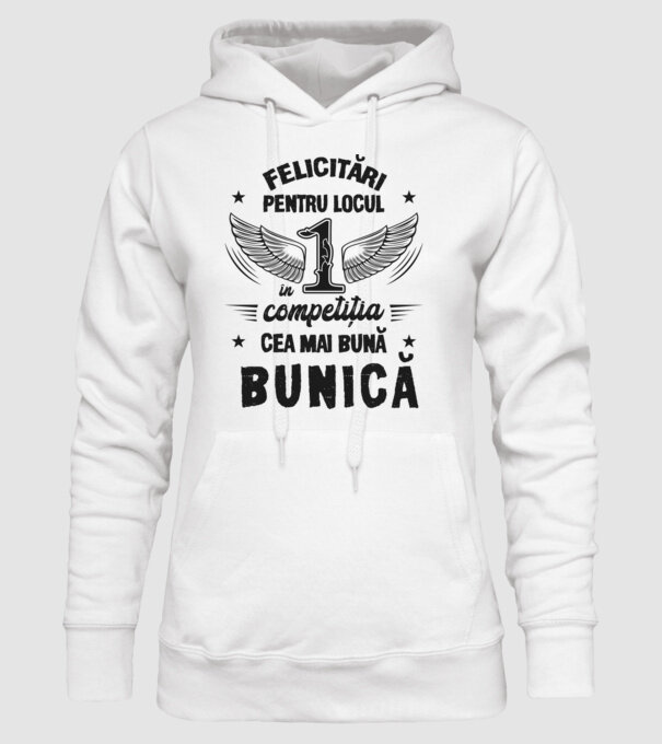 Felicitări pentru locul 1 în competiția Cea mai bună bunică! model alb pe tricou
