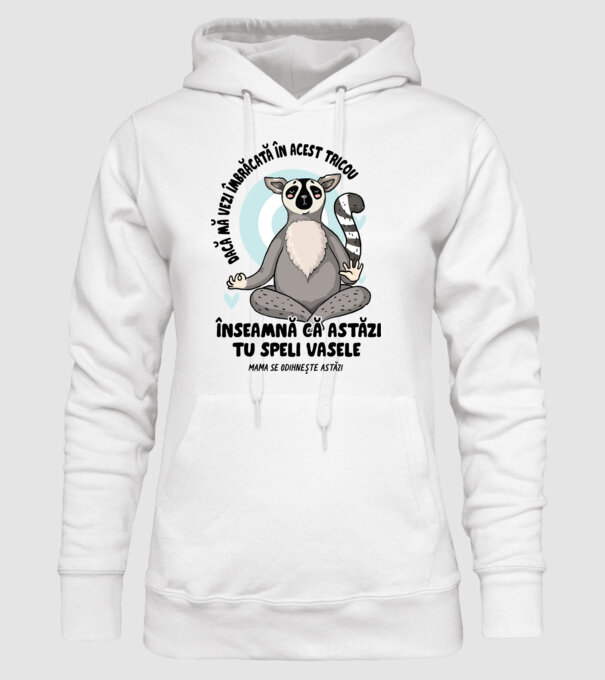 Dacă o vezi îmbrăcată în acest tricou, înseamnă că astăzi tu speli vasele. Mama se odihnește astăzi. model alb pe tricou