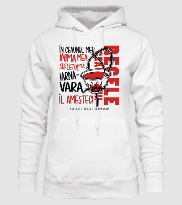 În ceaunul meu - Inima mea - Sufletul meu - Iarna - Vara - Îl amestec - Așa este regele ceaunului! model alb pe tricou