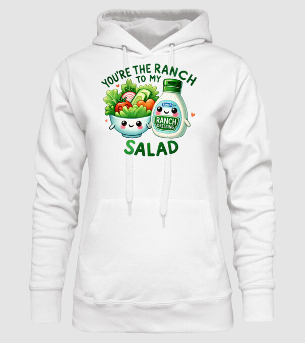 Ranch to my Salad model alb pe tricou