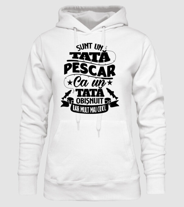 Sunt un tată pescar, ca un tată obișnuit, dar mult mai cool model alb pe tricou