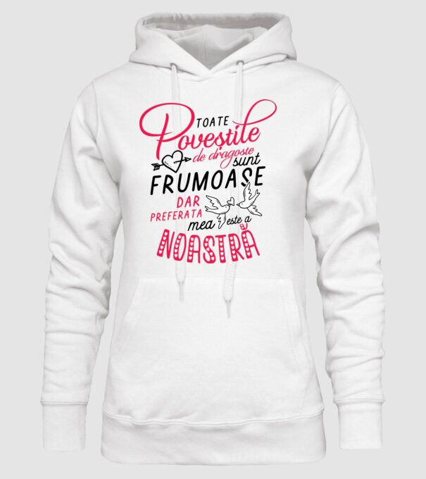 Toate poveștile de dragoste sunt frumoase, dar preferata mea este a noastră model alb pe tricou