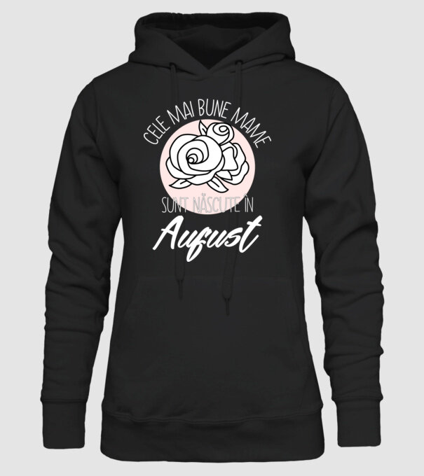 Cele mai bune mame sunt născute în August model negru pe tricou