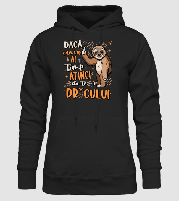 Dacă cumva ai timp, dute dr*cului! model negru pe tricou