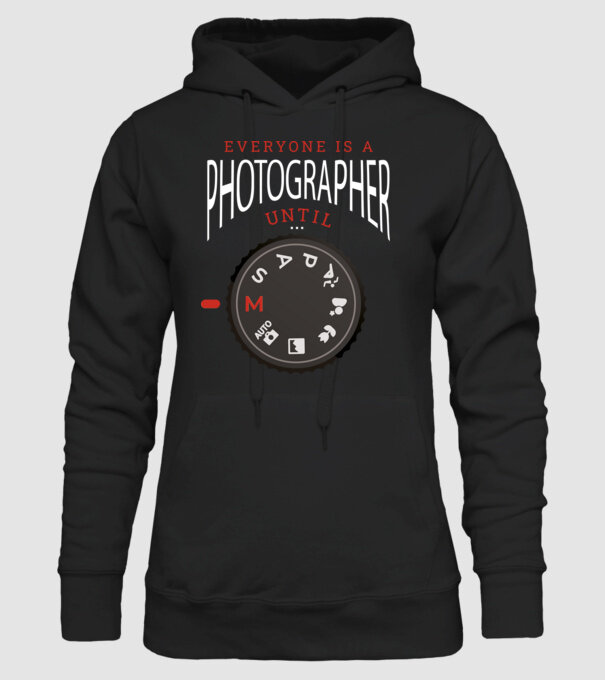 Everyone is a photographer until model negru pe tricou