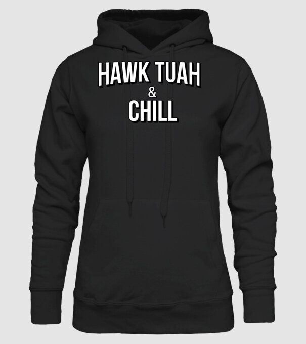 Hawk tuah and chill netflix model negru pe tricou