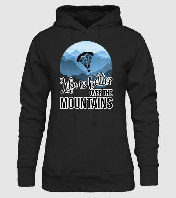Life is better over the mountains model negru pe tricou