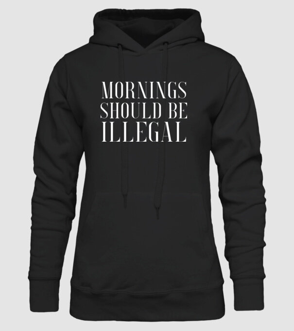Mornings should be illegal model negru pe tricou