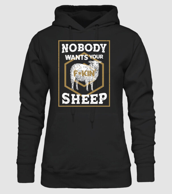 Nobody wants your sheep model negru pe tricou