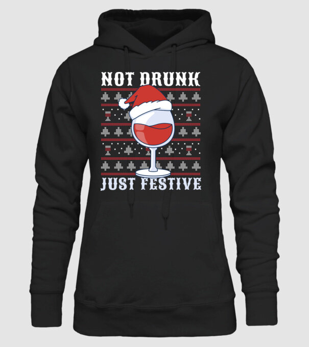 Not drunk just festive ugly sweater model negru pe tricou