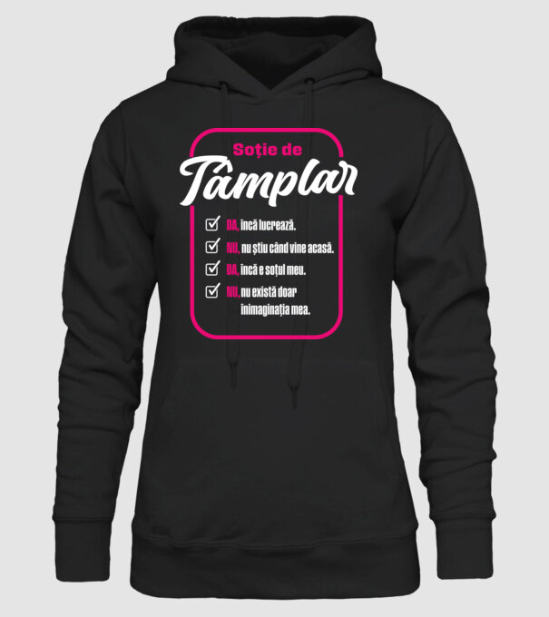 Soție de tâmplar: da, încă lucrează - t - da, încă e soțul meu - nu, nu există doar în imaginația mea model negru pe tricou