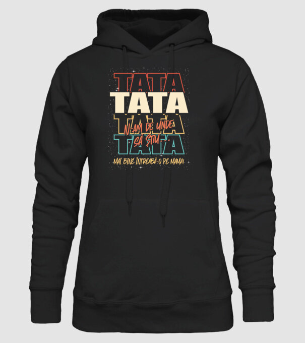 Tata N-am de unde să știu model negru pe tricou