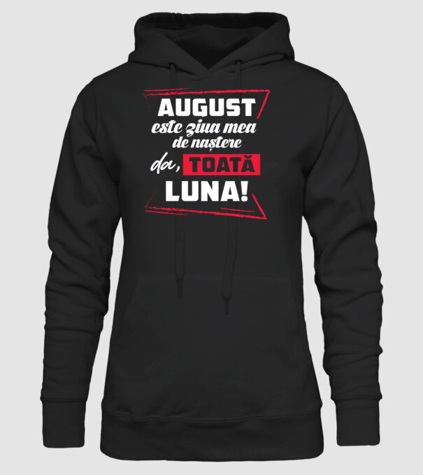 Toată luna AUGUST model negru pe tricou