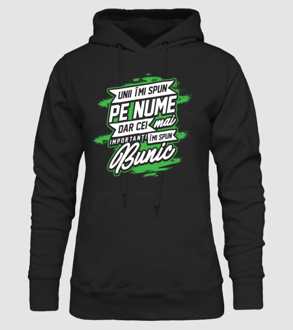 Unii îmi spun pe nume, dar cei mai importanți îmi spun bunic model negru pe tricou