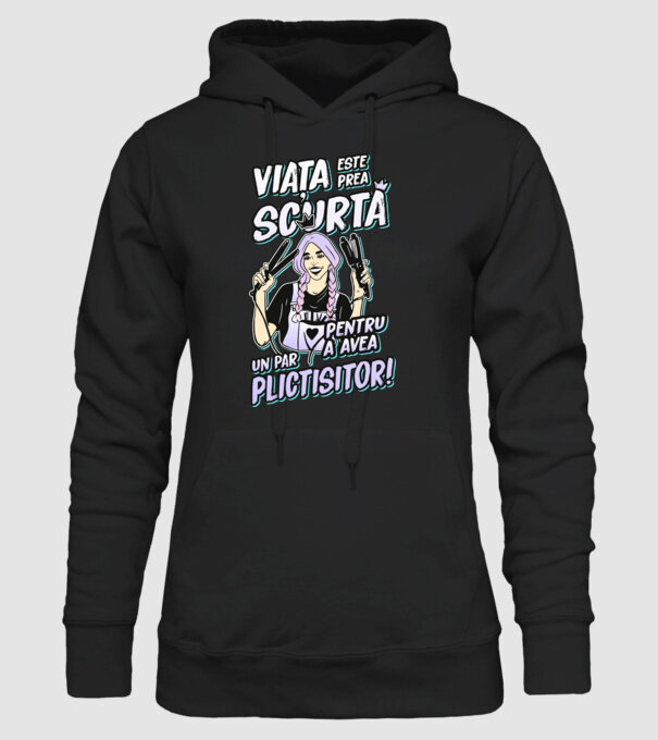 viata este prea scurta pentru a avea un par plictisitor model negru pe tricou