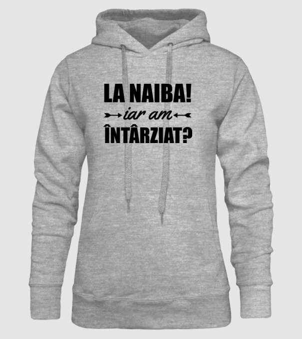 La naiba! Iar am întârziat? model gri pe tricou