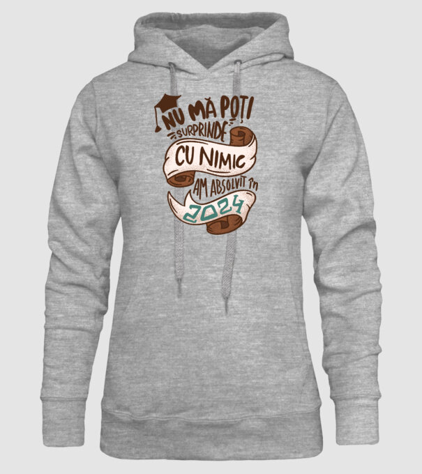 Nu mă poți surprinde cu nimic model gri pe tricou