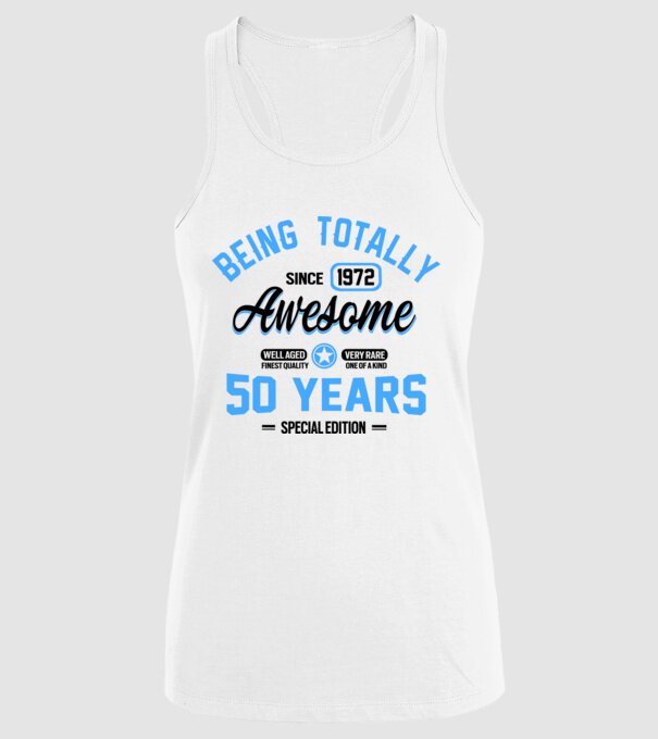 50 years of being totally awesome model alb pe tricou