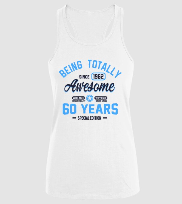 60 years of being totally awesome model alb pe tricou