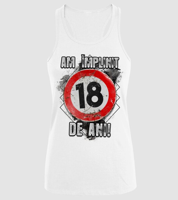 Am împlinit 18 de ani! model alb pe tricou