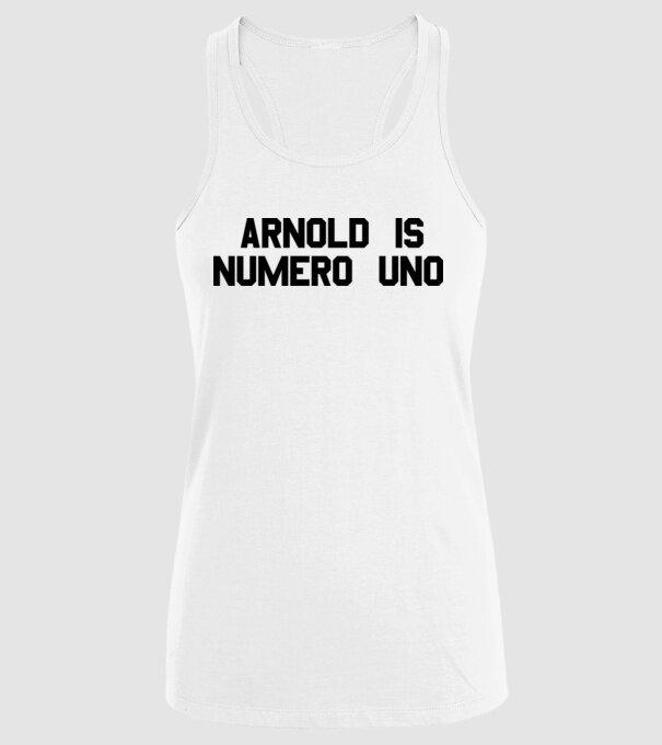 Arnold is Numero Uno model alb pe tricou