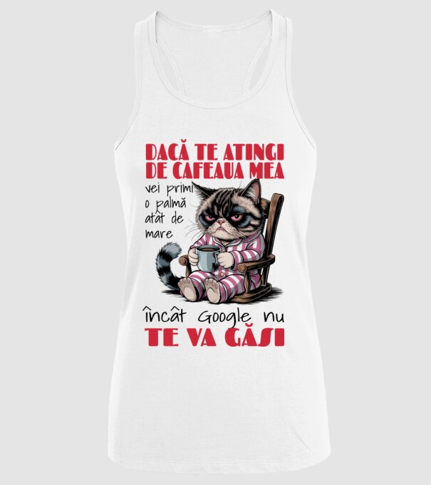 atinge cafeaua mea și nici măcar Google nu te va găsi Alb model alb pe tricou