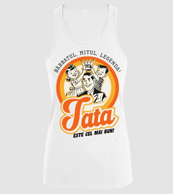 Bărbatul, mitul, legenda! Tata este cel mai bun! model alb pe tricou