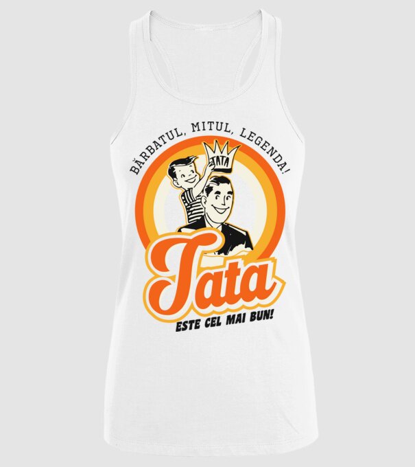 Bărbatul, mitul, legenda! Tata este cel mai bun! model alb pe tricou