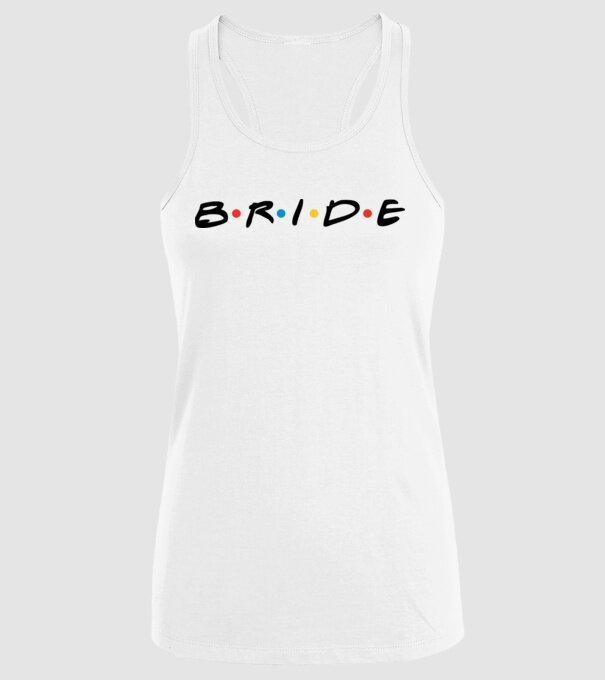 Bride Friends style drk model alb pe tricou